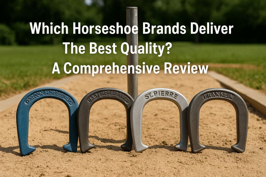 Four premium horseshoes arranged in a sandy pit under natural light, labeled St. Pierre, Gordon, Mustang, and Thoroughbred, with the article title “Which Horseshoe Brands Deliver The Best Quality? A Comprehensive Review” overlaid.